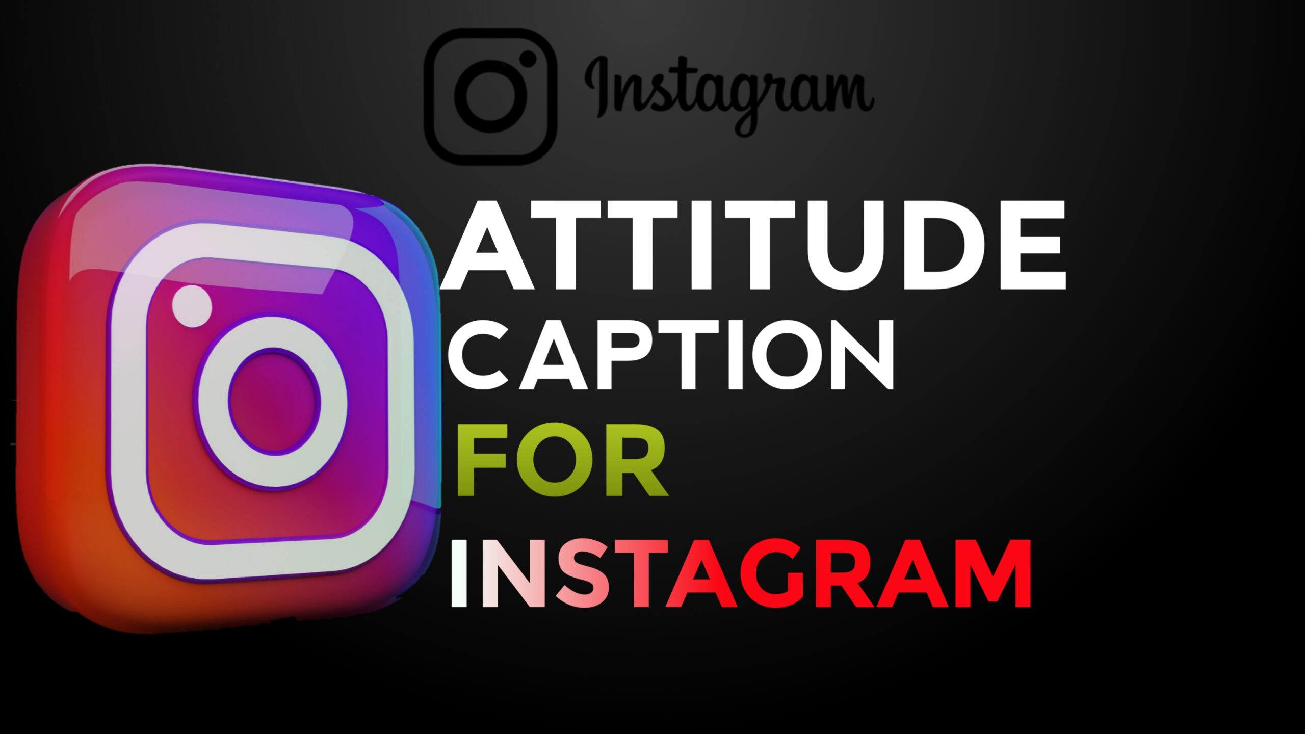 Attitude Caption for Instagram 2023: Get Free Instagram Followers
